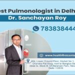 Best Pulmonologist in Delhi