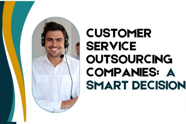 Customer-Service-Outsourcing-Companies-A-Smart-Decision