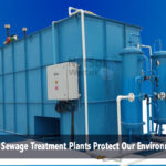 How Sewage Treatment Plants Protect Our Environment