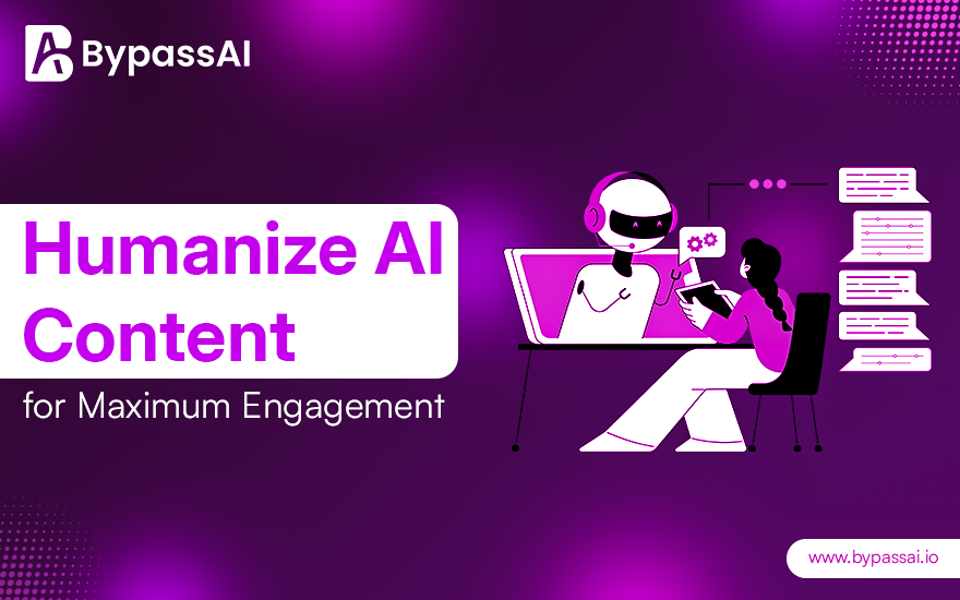 How to Humanize AI Content for Maximum Engagement