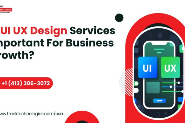 Is UI UX Design Services Important For Business Growth?