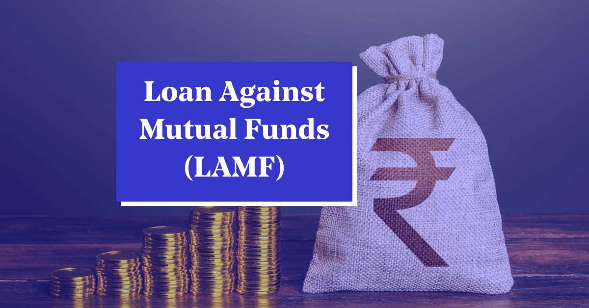 Loan Against Mutual Funds