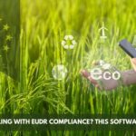 Struggling-with-EUDR-Compliance-This-Software-Fixes-It