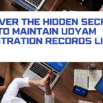 Uncover the Hidden Secrets: How to Maintain Udyam Registration Records like a Pro!