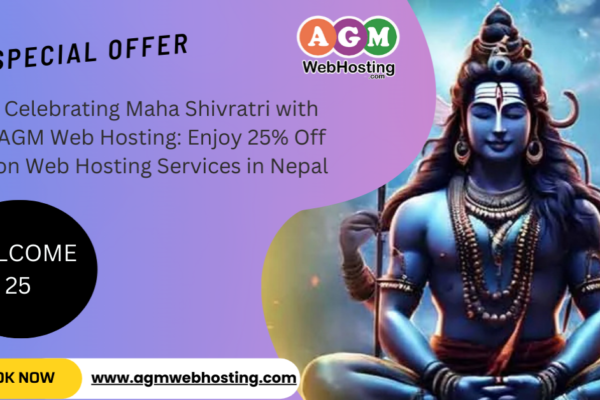 Celebrating Maha Shivratri with AGM Web Hosting: Enjoy 25% Off on Web Hosting Services in Nepal