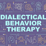 Dialectical Behavioral Therapy