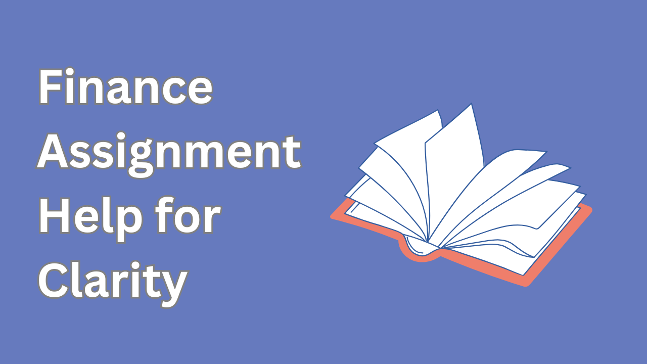 Finance Assignment Help for Clarity