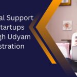 Financial Support for Startups Through Udyam Registration