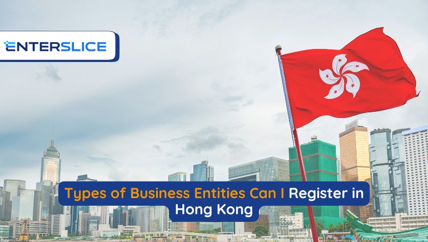 Types of Business Entities Can I Register in Hong Kong