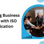 Unlocking Business Growth with ISO Certification