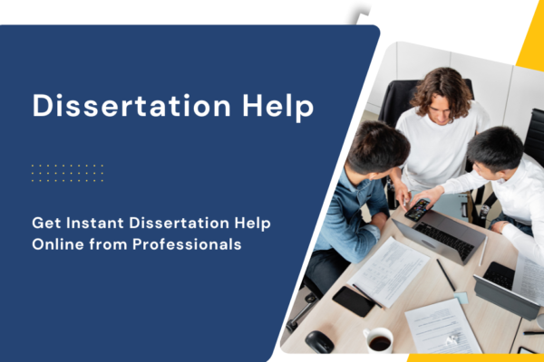 Get Instant Dissertation Help Online from Professionals