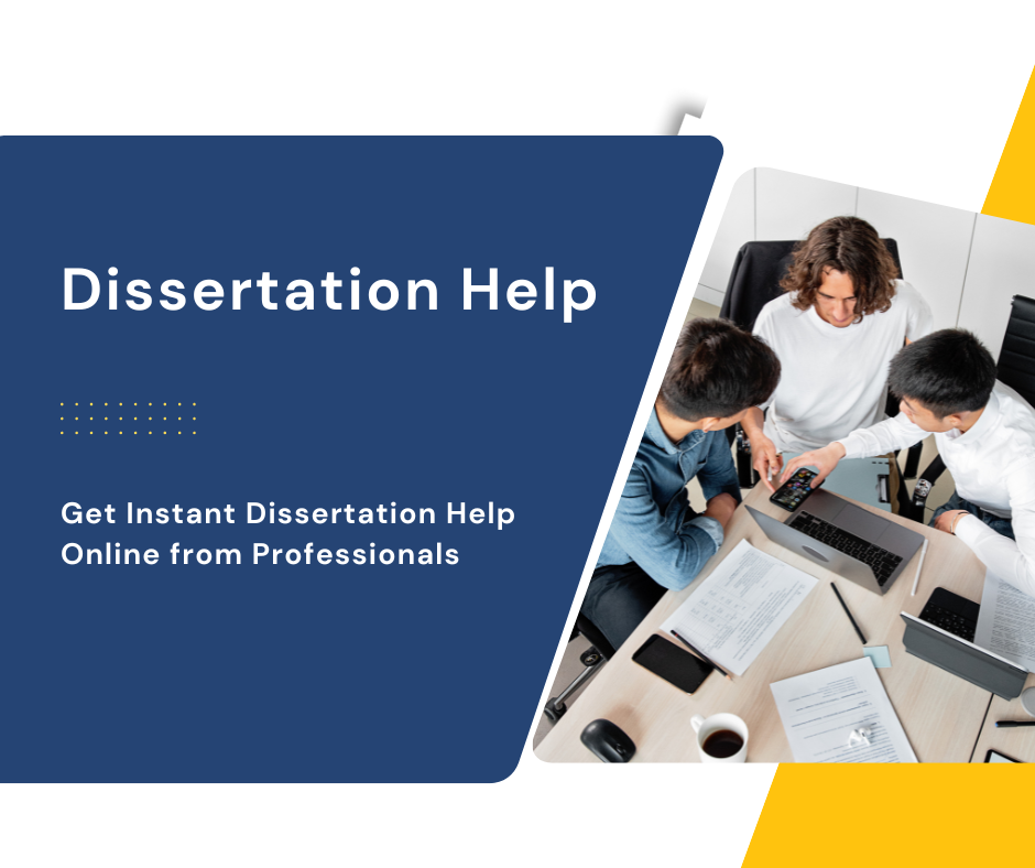 Get Instant Dissertation Help Online from Professionals