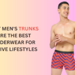 Why Men's Trunks Are the Best Underwear for Active Lifestyles