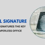 Digital Signatures: The Key to a Paperless Office