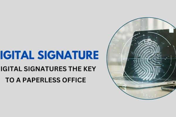 Digital Signatures: The Key to a Paperless Office