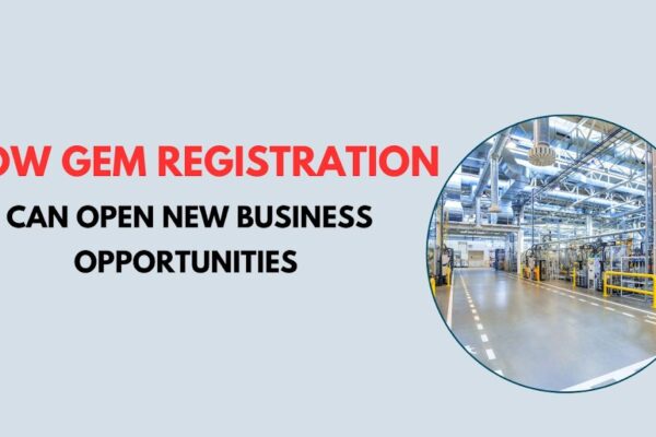 How GeM Registration Can Open New Business Opportunities