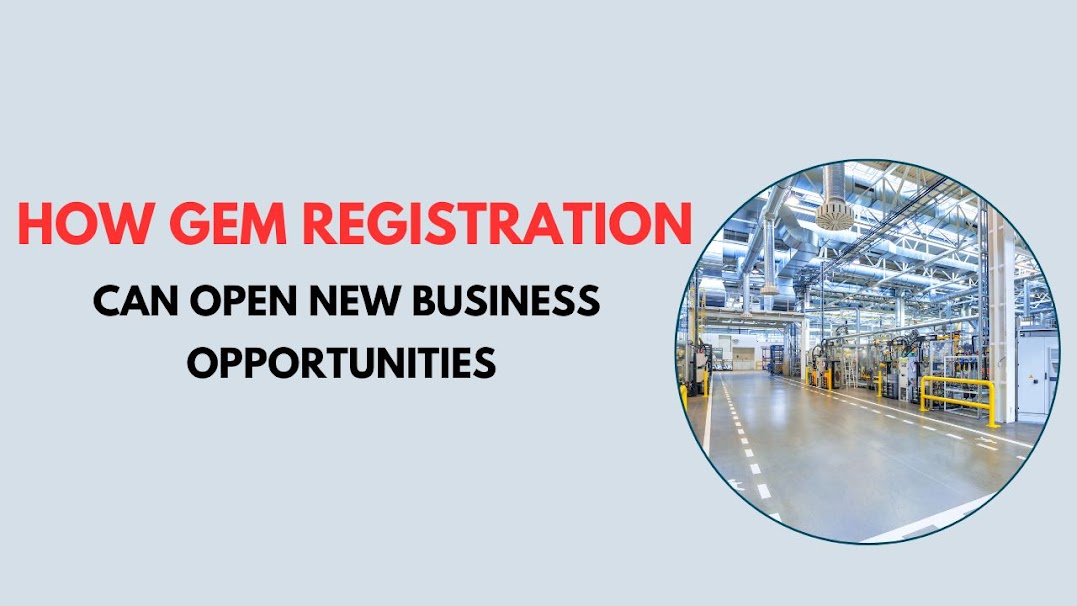 How GeM Registration Can Open New Business Opportunities